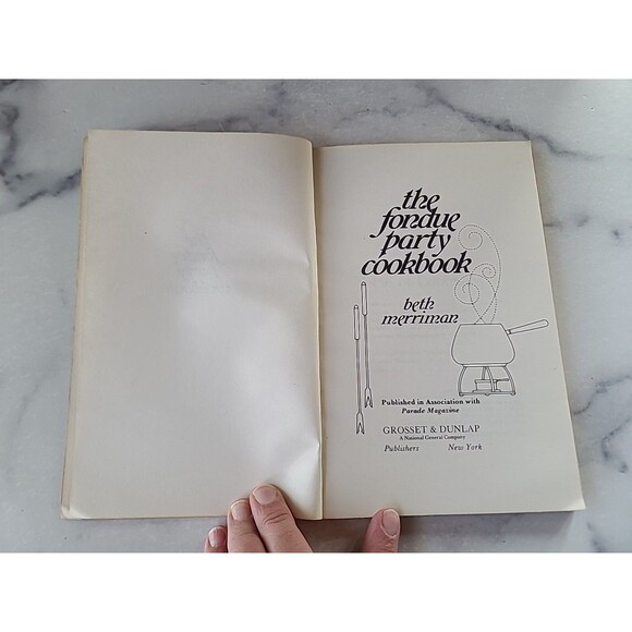 The Fondue Party Cookbook By Beth Merriman Paperback - Picture 3 of 10